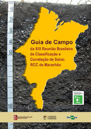 Thumbnail de Guia de campo da XIII Reunião Brasileira de Classificação e Correlação de Solos: RCC do Maranhão.