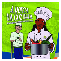 Thumbnail de A horta na cozinha: receitas para alimentação escolar.