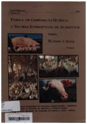 Thumbnail de Tabela de composicao quimica e valores energeticos de alimentos para suinos e aves.