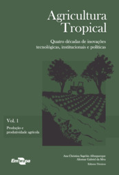 Thumbnail de Agricultura tropical : quatro décadas de inovações tecnológicas, institucionais e políticas.