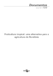 Thumbnail de Fruticultura tropical: uma alternativa para a agricultura de Rondônia.