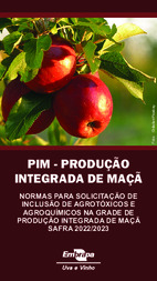 PIM - Produção Integrada de Maçã: normas para solicitação de inclusão de agrotóxicos e agroquímicos na grade de produção integrada de maçã safra 2022/2023